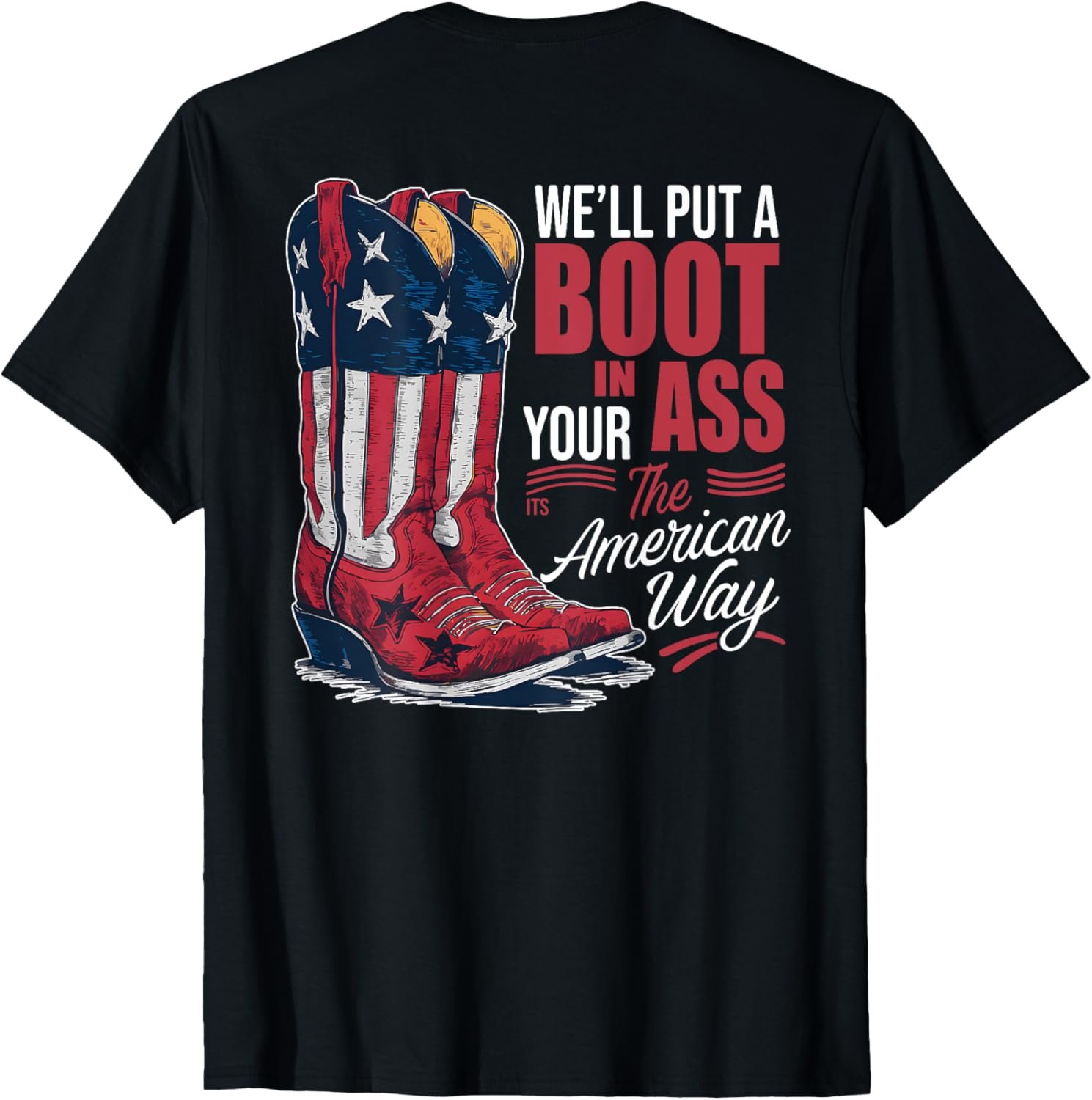 We'll Put A Boot In Your Ass, Western Country Music Trendy T... - Image 2